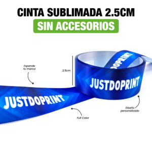 CINTA SUBLIMADA 2.5 CM (SIN ACCESORIOS)